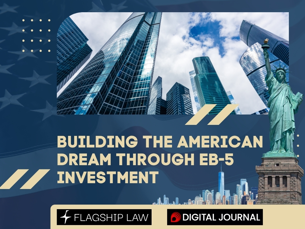 Investing in the American Dream: Why EB-5 Still Leads the Way