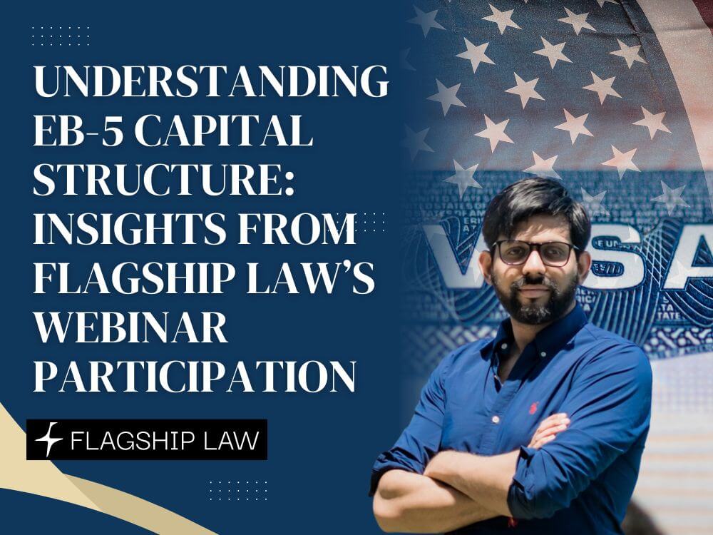 Flagship Law Participates in EB5LA Webinar on EB-5 Capital Structure and Investor Considerations